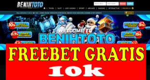 BENIHTOTO: Freebet 10k Gratis Tanpa Deposit