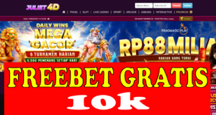 JULIET4D: Freebet Gratis 10k Tanpa Deposit
