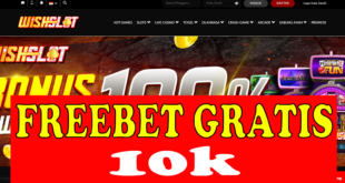 WISHSLOT: Freebet 10k Gratis Tanpa Deposit
