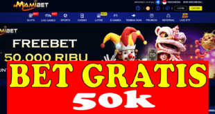 MAMIBET: Betgratis Perdana 50k Gratis